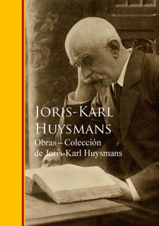 Obras - Coleccion de Joris-Karl Huysmans by Joris-Karl Huysmans