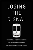 Losing the Signal - Jacquie McNish & Sean Silcoff