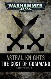 The Cost of Command by Sandy Mitchell