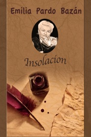 Insolación - Emilia Pardo Bazán