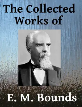 Read: Book The Collected Works of E. M. Bounds