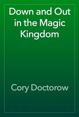 Read: Down and Out in the Magic Kingdom Book