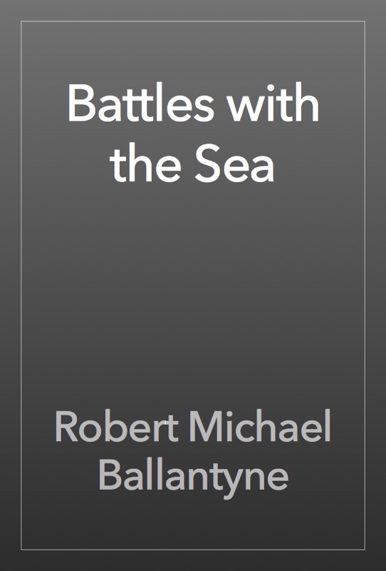 Battles with the Sea