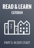 Read & Learn German - Deutsch lernen - Part 5: In der Stadt - Anja Brzezinski