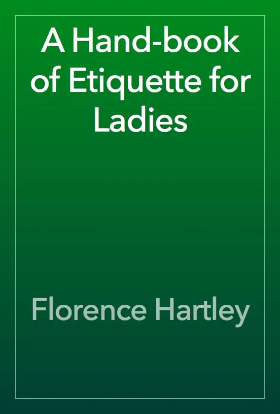 A Hand-book of Etiquette for Ladies