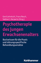 Psychotherapie des jungen Erwachsenenalters - Gerd Lehmkuhl, Franz Resch & Sabine C. Herpertz