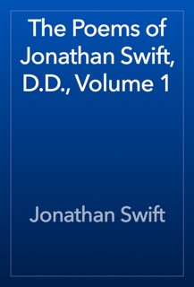 The Poems of Jonathan Swift, D.D., Volume 1 by Jonathan Swift