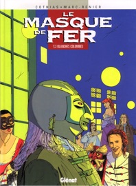 Le Masque de fer - Tome 03 - Marc-Rénier & Patrick Cothias