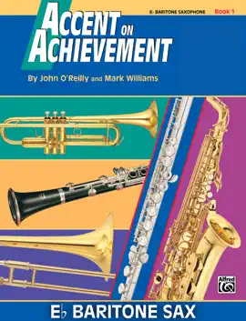 Accent on Achievement: E-Flat Baritone Saxophone, Book 1