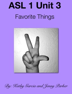 ASL 1 Unit 3 by Kathy Garcia