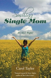 Smiling Single Mom - Carol Taylor
