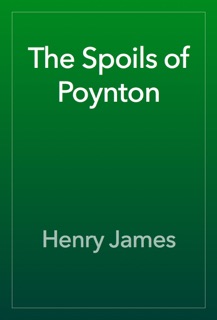 The Spoils of Poynton by Henry James