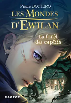 Read: Les Mondes d'Ewilan - La Book forêt des captifs