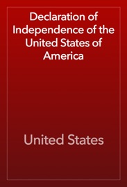 Declaration of Independence of the United States of America - United States