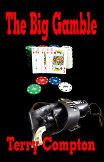 The Big Gamble by Terry Compton