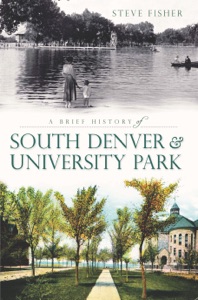 A Brief History of South Denver & University Park