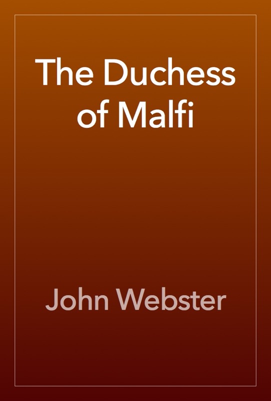 The Duchess of Malfi