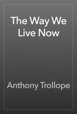 Read: The Book Way We Live Now