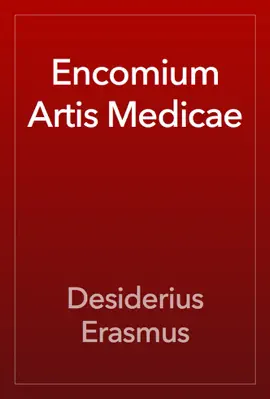 Read: Encomium Book Artis Medicae