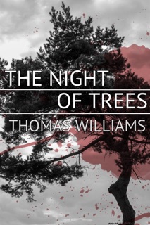 The Night of Trees by Thomas Williams