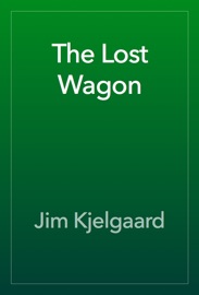 The Lost Wagon