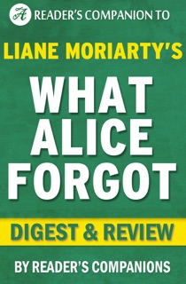 What Alice Forgot by Liane Moriarty I Digest & Review by Reader's Companion