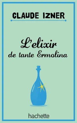 Read: L'elixir Book de tante Ermolina