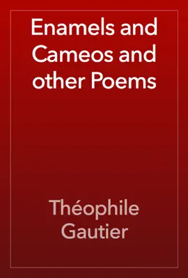 Read: Enamels and Cameos and Book other Poems
