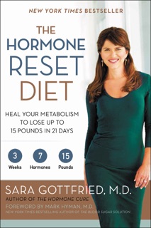 The Hormone Reset Diet by Sara Szal Gottfried M.D.