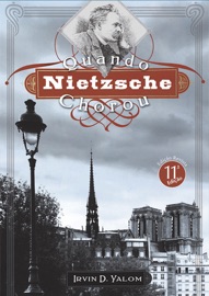Quando Nietzsche Chorou - Irvin D. Yalom