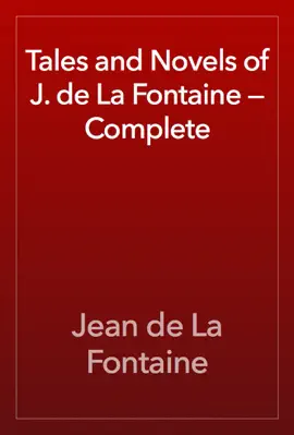 Read: Book Tales and Novels of J. de La Fontaine — Complete