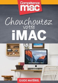 Chouchoutez votre iMac - Audrey Couleau & Gérald Vidamment