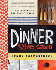 Dinner: A Love Story - Jenny Rosenstrach Cover Art