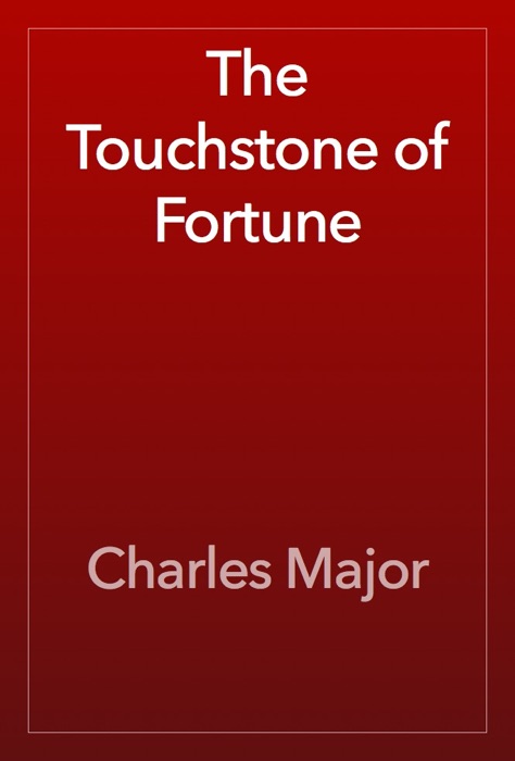 The Touchstone of Fortune