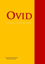 The Collected Works of Ovid - Ovid