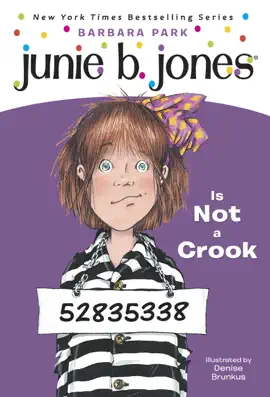 Read: Junie B. Book Jones #9: Junie B. Jones Is Not a Crook