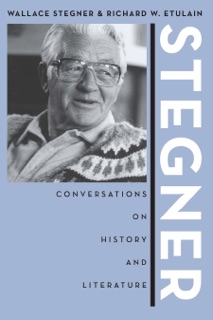 Stegner by Wallace Stegner & Richard W. Etulain