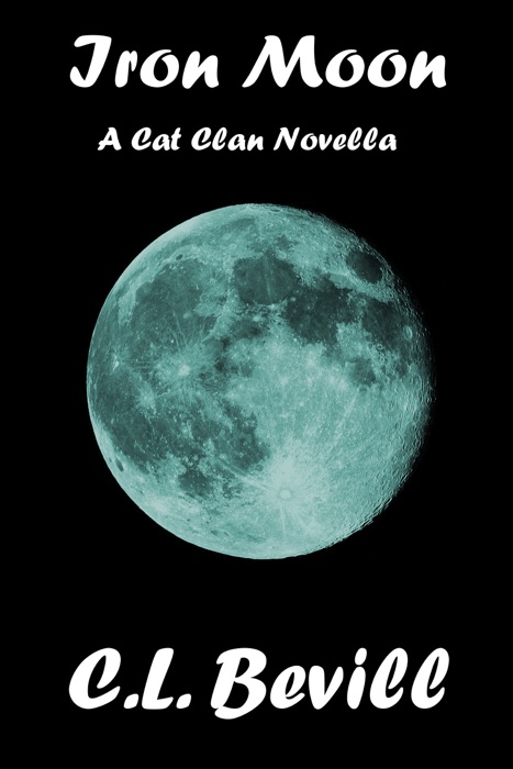 Iron Moon: A Cat Clan Novella