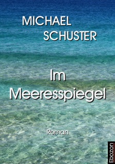 Im Meeresspiegel by Michael Schuster
