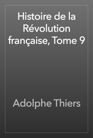 Histoire de la Révolution française, Tome 9