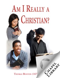 Am I Really a Christian? - Thomas Boston