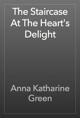 Read: Book The Staircase At The Heart's Delight