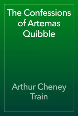 The Confessions of Artemas Quibble