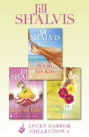 Jill Shalvis - Lucky Harbor Collection 4: It's in His Kiss, He's so Fine, One in a Million artwork