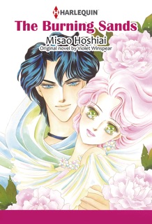 The Burning Sands (Harlequin Comics) by Misao Hoshiai & VIOLET WINSPEAR