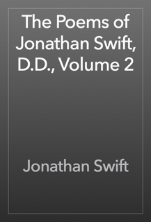 The Poems of Jonathan Swift, D.D., Volume 2 by Jonathan Swift