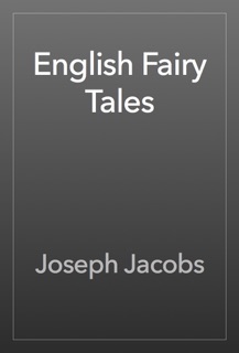 English Fairy Tales by Joseph Jacobs