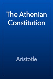 The Athenian Constitution - Aristotle
