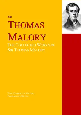 Read: The Collected Works of Sir Thomas Malory Book