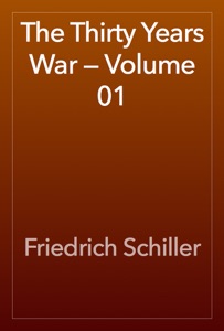 The Thirty Years War — Volume 01